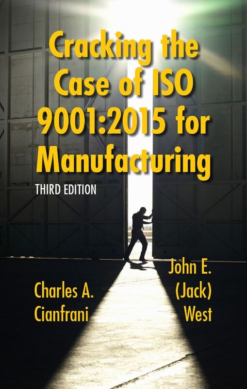 Cracking the Case of ISO 9001:2015 for Manufacturing, Third Edition