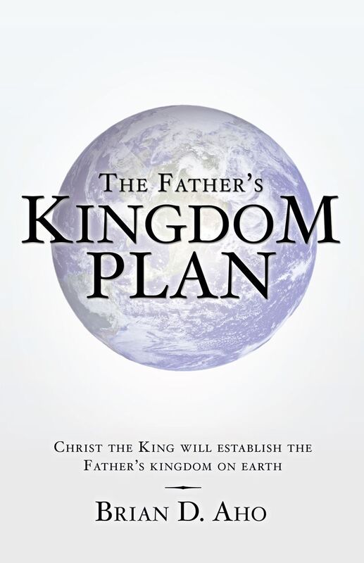 The Father's Kingdom Plan
