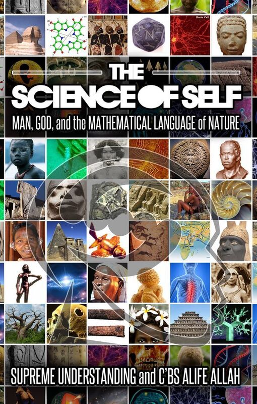 The Science Of Self: Man, God, and the Mathematical Language of Nature