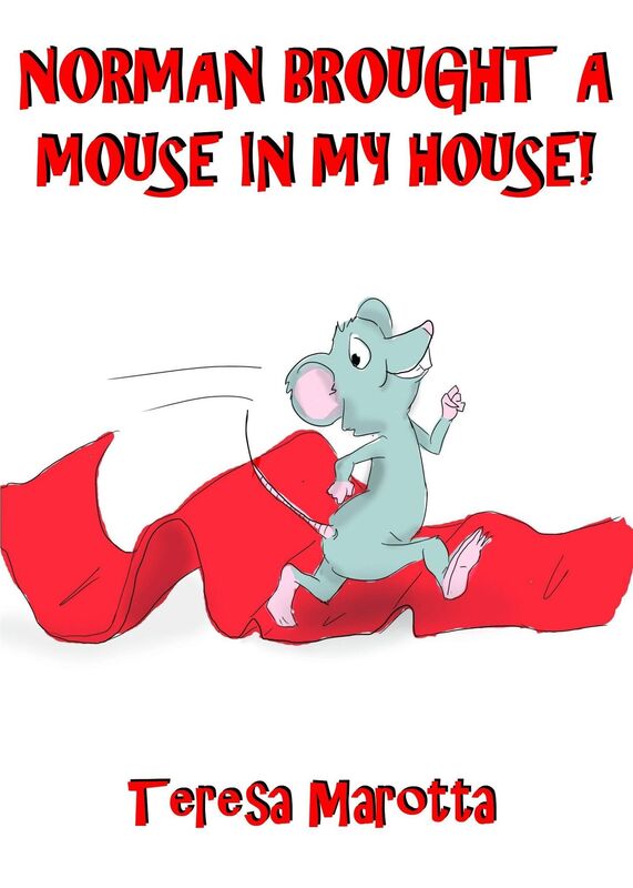Norman Brought A Mouse In My House