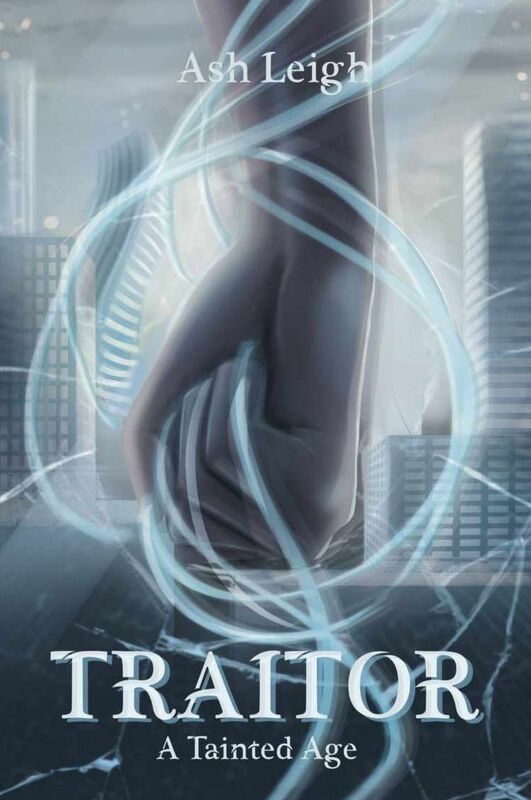 Traitor: A Tainted Age
