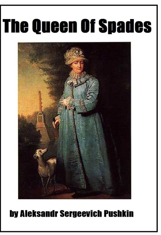 The Queen Of Spades by Aleksandr Sergeevich Pushkin