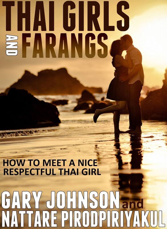 THAI GIRLS AND FARANGS: How to Meet a Nice Respectful Thai Girl.