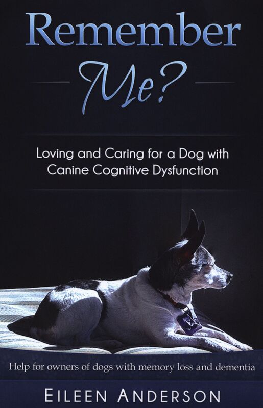 Remember Me? Loving and Caring For a Dog With Canine Cognitive Dysfunction