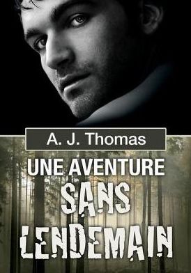Une aventure sans lendemain
