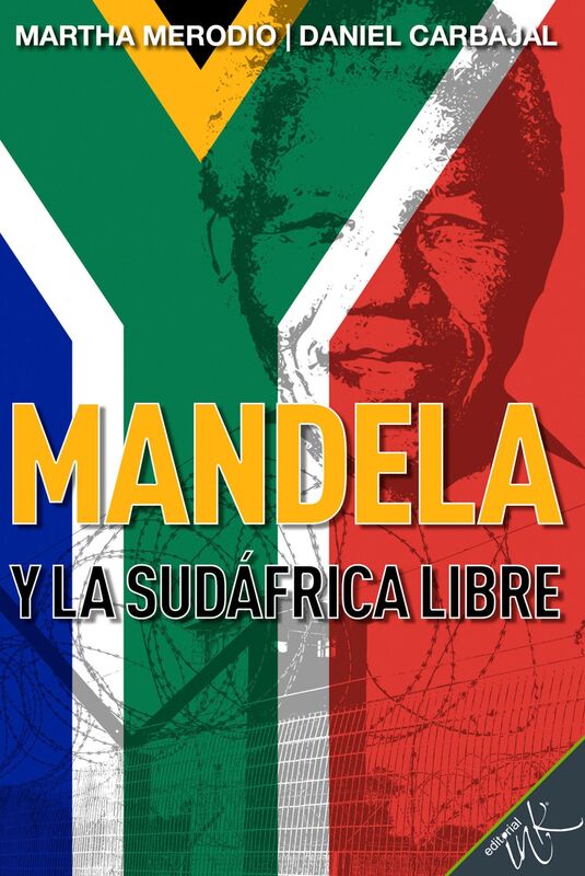 Mandela y la Sudafrica libre