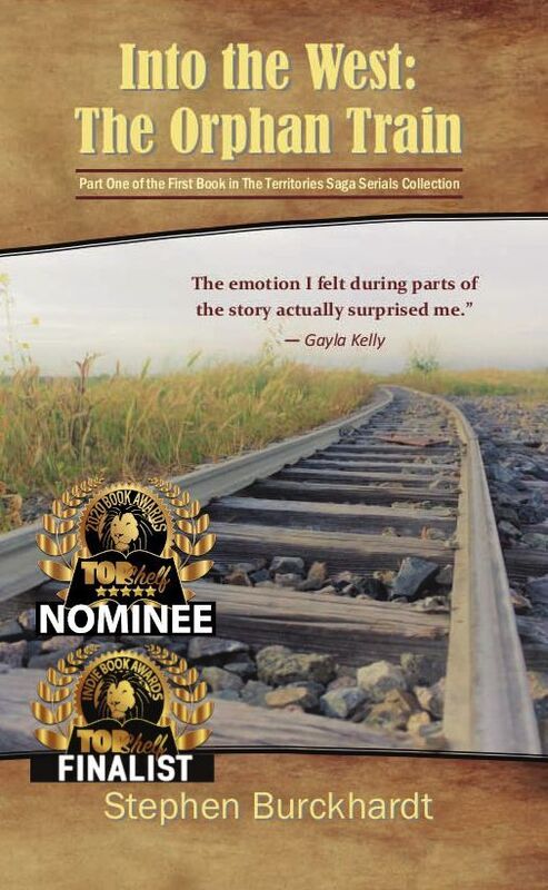 Into the West: The Orphan Train (Part One of the First Book in The Territories Saga Serials)