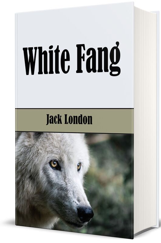 White Fang (Illustrated Edition)