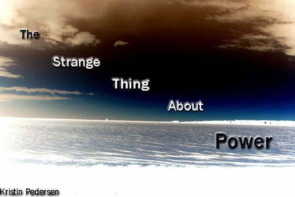 Strange Thing About Power