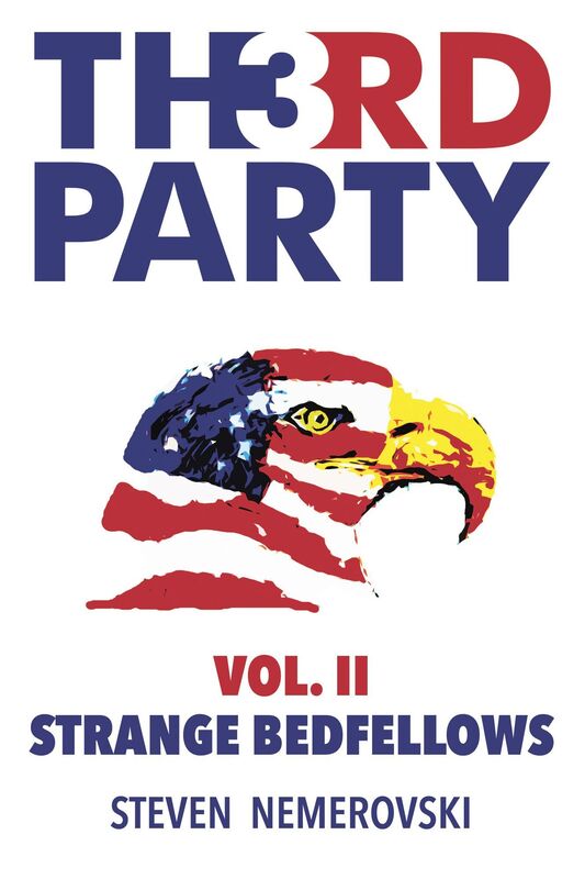 Third Party: Volume II: Strange Bedfellows
