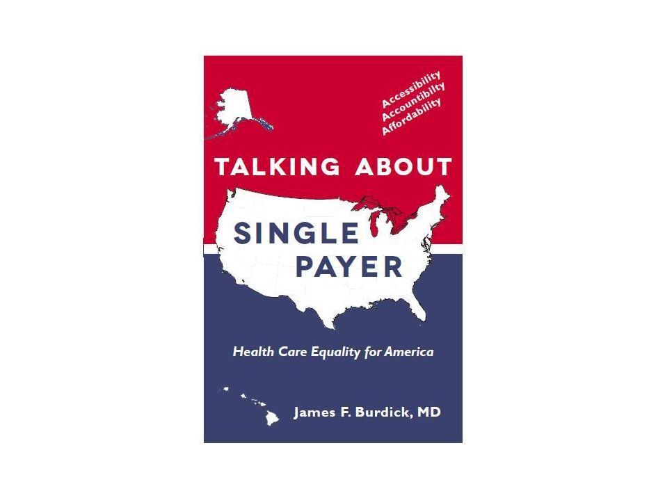 TALKNG ABOUT SINGLE PAYER: Health Care Equality for America