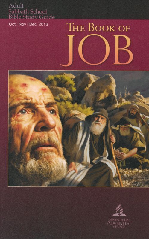 The Book of Job Adult Bible Study Guide 4Q 2016