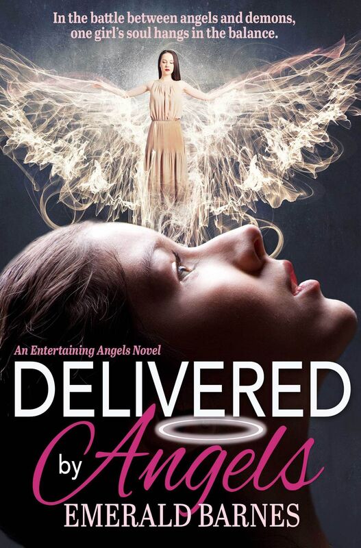 Delivered by Angels: Entertaining Angels Book 2