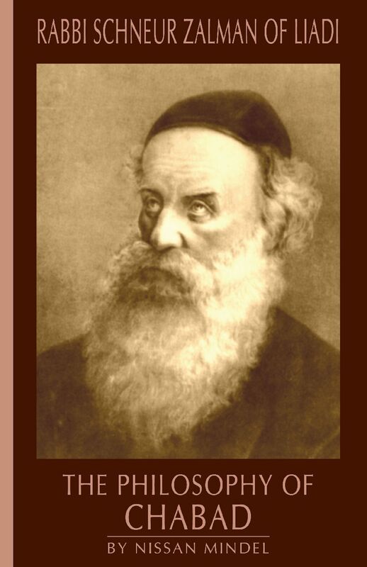 Philosophy of Chabad (Rabbi Schneur Zalman of Liadi Book 2)