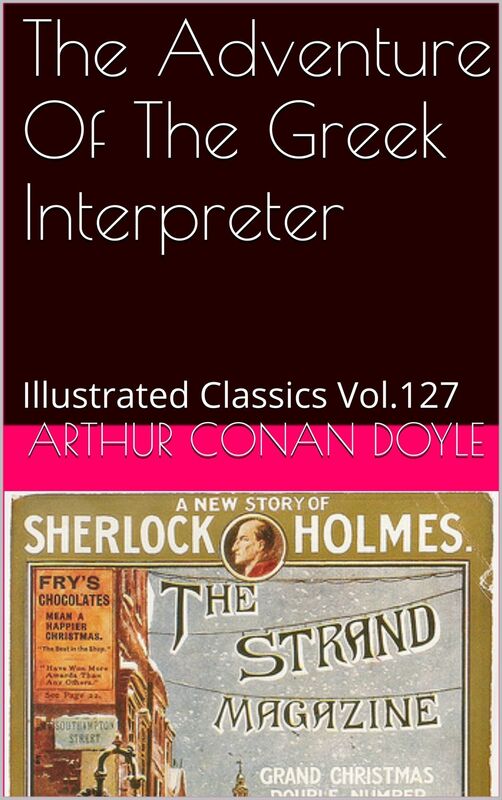 THE ADVENTURE OF THE GREEK INTERPRETER ARTHUR CONAN DOYLE