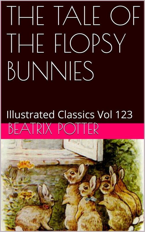 THE TALE OF THE FLOPSY BUNNIES BY BEATRIX POTTER