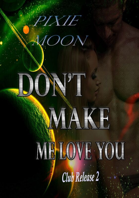 Don't Make Me Love You (Club Release 2)