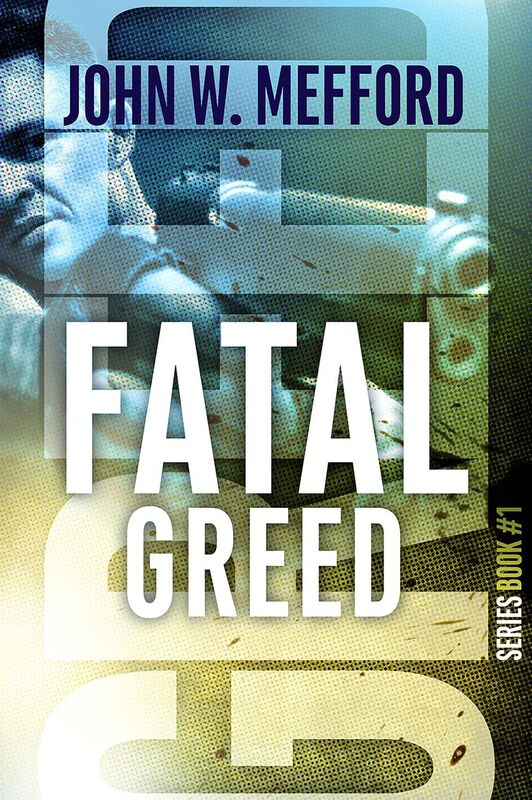 Fatal Greed (Greed Series, #1)