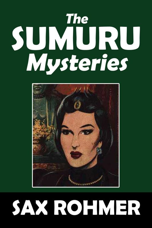 The Sumuru Mysteries: Nude in Mink and Sumuru by Sax Rohmer