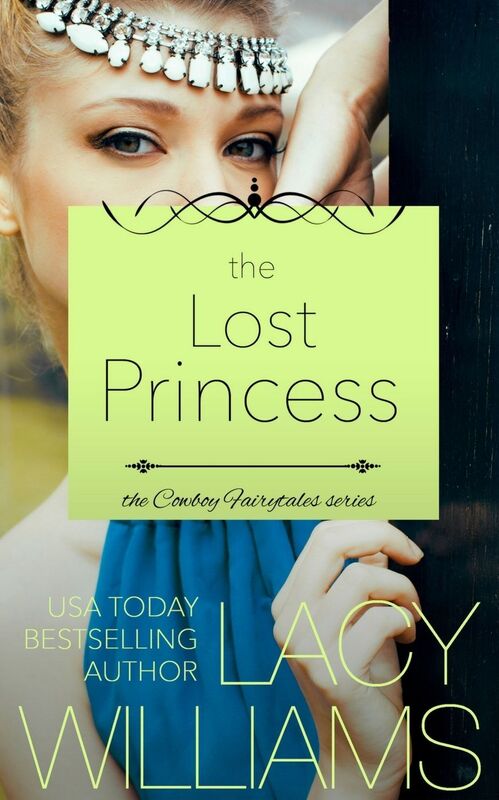 The Lost Princess (Cowboy Fairytales Book 5)