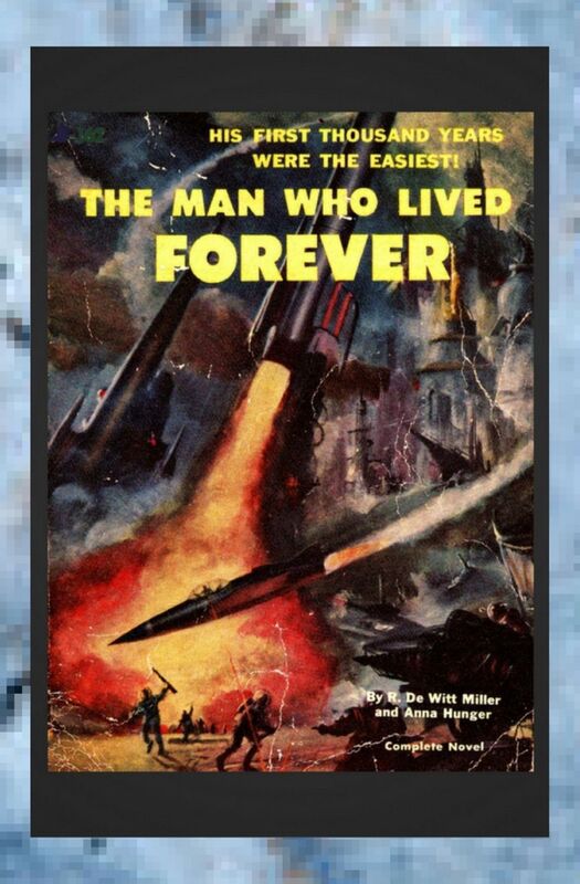 The Man who lived Forever