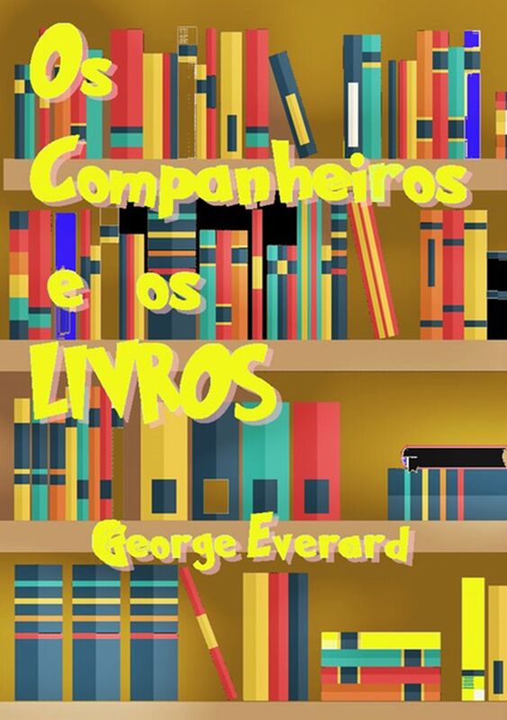 Os Companheiros E Os Livros
