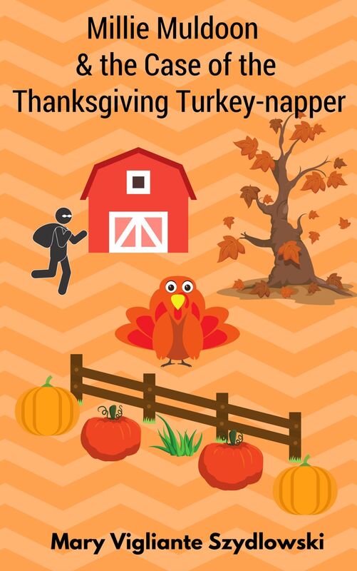 Millie Muldoon & the Case of the Thanksgiving Turkey-napper