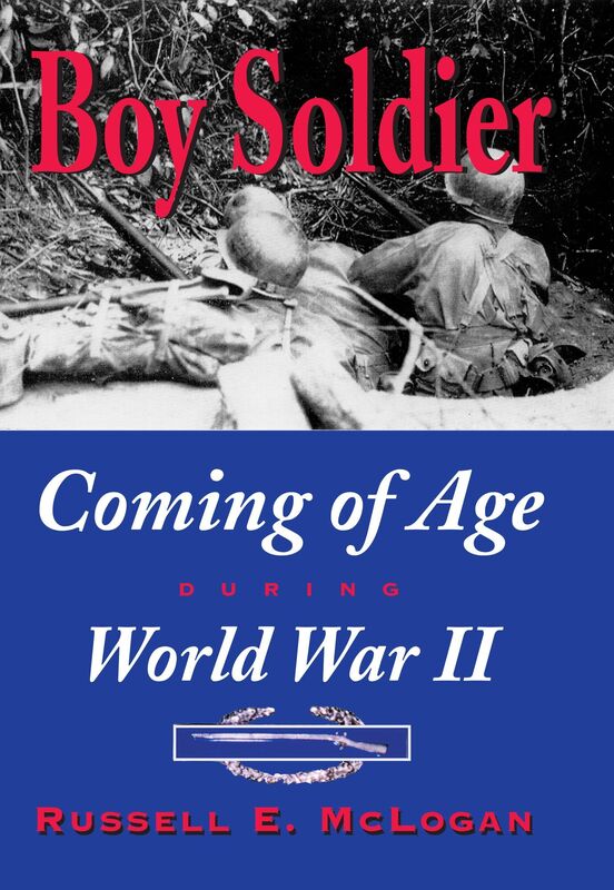 Boy Soldier: Coming of Age During World War II