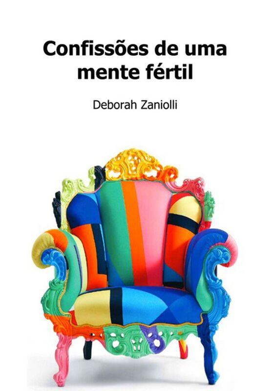 Confissoes De Uma Mente Fertil