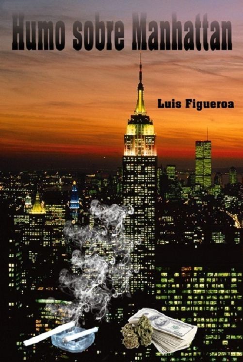 Humo Sobre Manhattan (Spanish Edition)