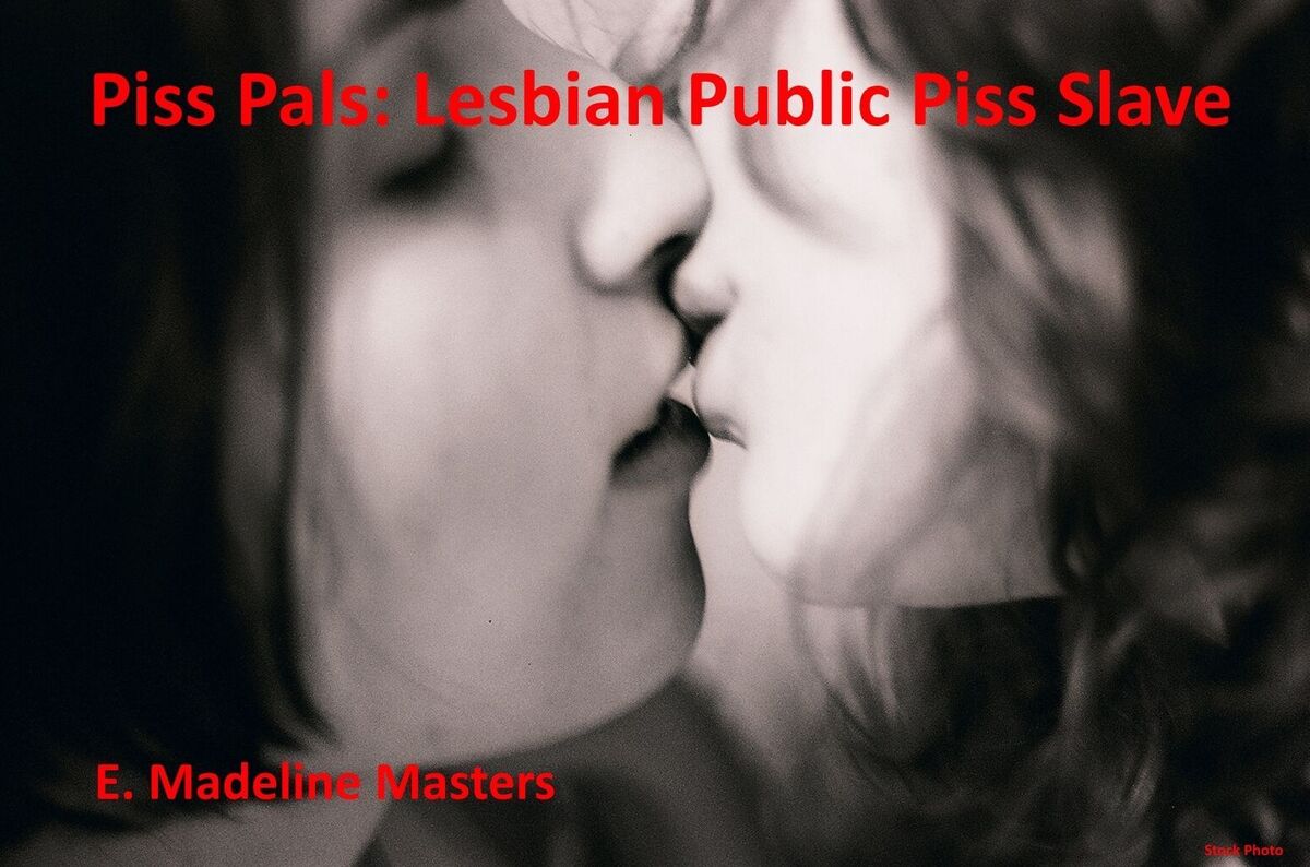 Piss Pals: Lesbian Public Piss Slave