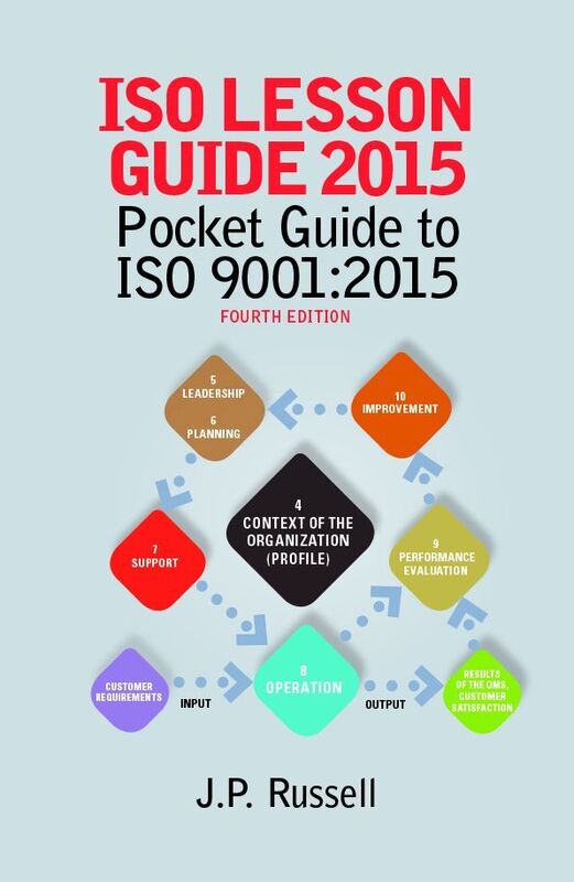 ISO Lesson Guide 2015: Pocket Guide to ISO 9001:2015, Fourth Edition