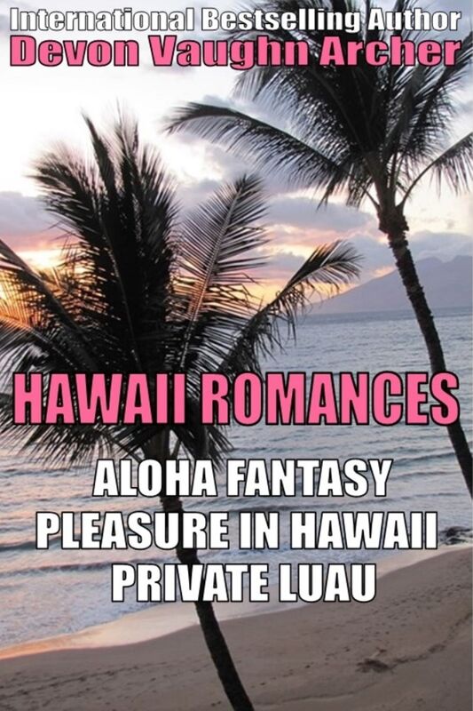 Hawaii Romances 3-Book Bundle: Aloha FantasyPleasure in HawaiiPrivate Luau