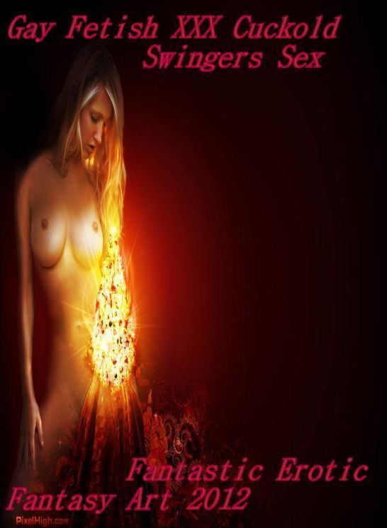 shemale: Lesbians American Ass Fantastic Erotic Fantasy Art 2012 ( sex, porn, fetish, bondage, oral, anal, ebony, hentai, domination, erotic photography, erotic sex stories, adult, xxx, shemale, voyeur, erotic, blowjob )