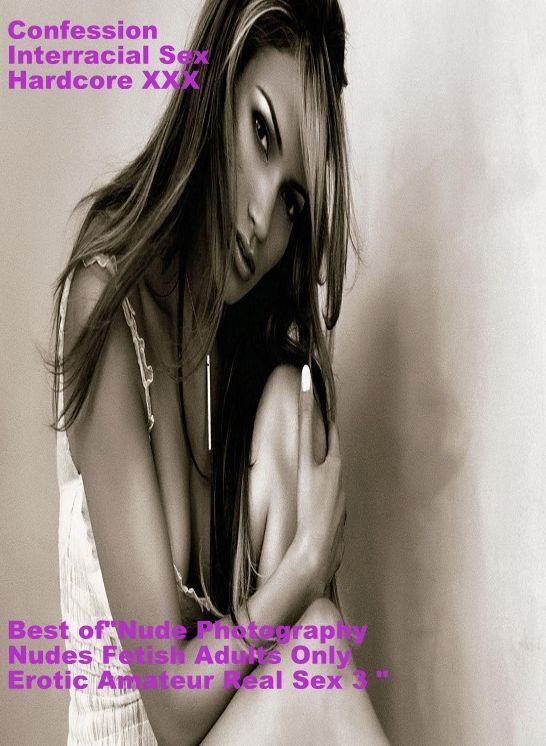 Nudes Book: Fetish Orleans & Other Erotic Best of"Nude Model Photography III(Best of 2012) ( sex, porn, fetish, bondage, oral, anal, ebony, hentai, domination, erotic photography, erotic sex stories, adult, xxx, shemale, voyeur, erotic, blowjob )