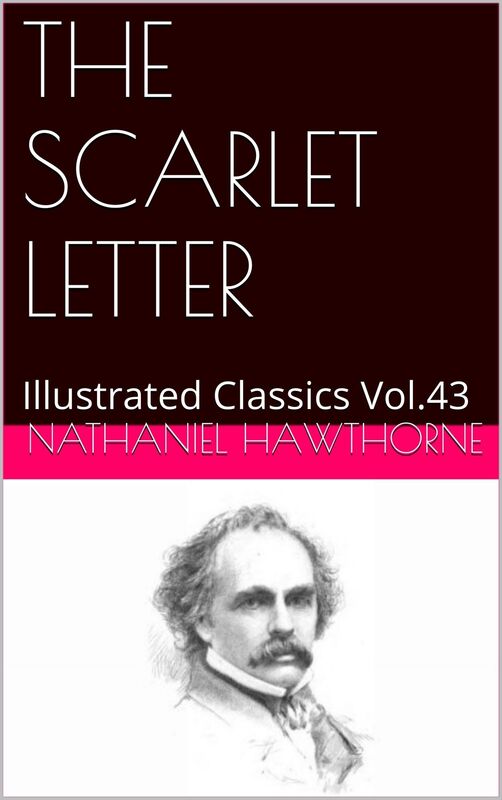 THE SCARLET LETTER by Nathaniel Hawthorne