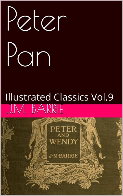 PETER PAN By J. M. Barrie