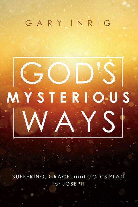 God's Mysterious Ways: Suffering, Grace, and God's Plan for Joseph