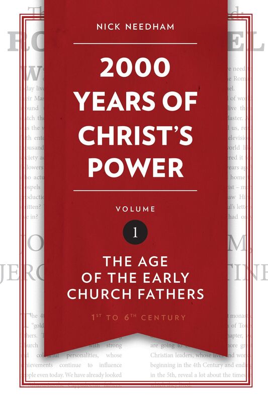 2,000 Years of Christ's Power Vol. 1