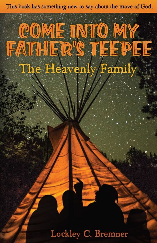 Come Into My Father's Teepee: The Heavenly Family