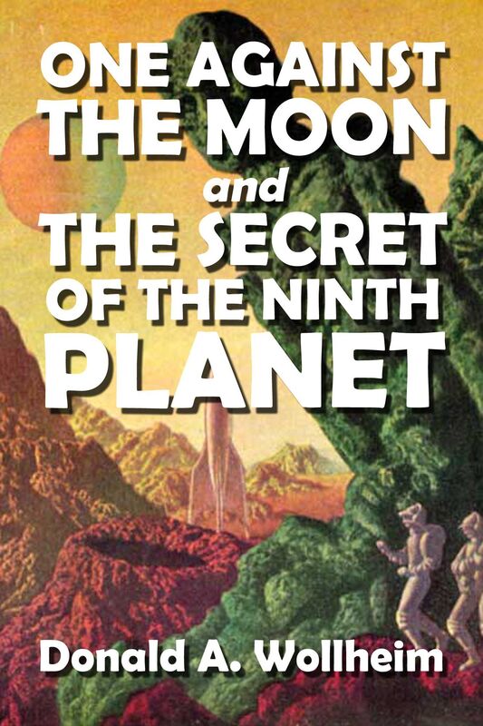 One Against the Moon and The Secret of the Ninth Planet