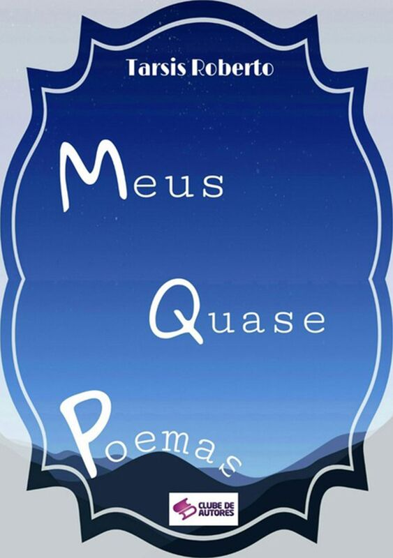 Meus Quase Poemas