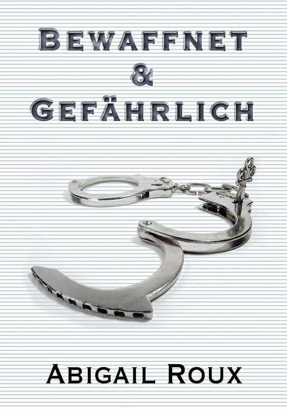 Bewaffnet & Gefahrlich