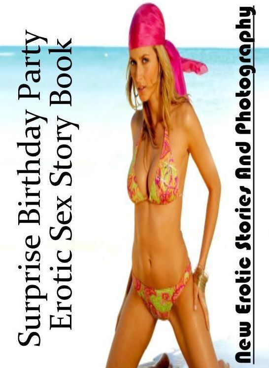 Confession: New Erotic Stories And Photography Surprise Birthday Party Erotic Sex Story Book ( Erotic Photography, Erotic Stories, Nude Photos, Naked , Lesbian, She-male, Gay, Fetish, Bondage, Sex, Erotica, Hentai, Blow Job, Three-sum , XXX)