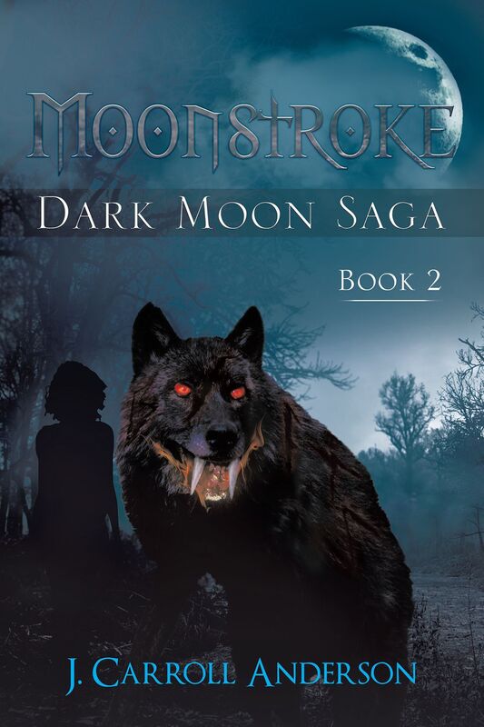 Moonstroke: Dark Moon Saga Book 2