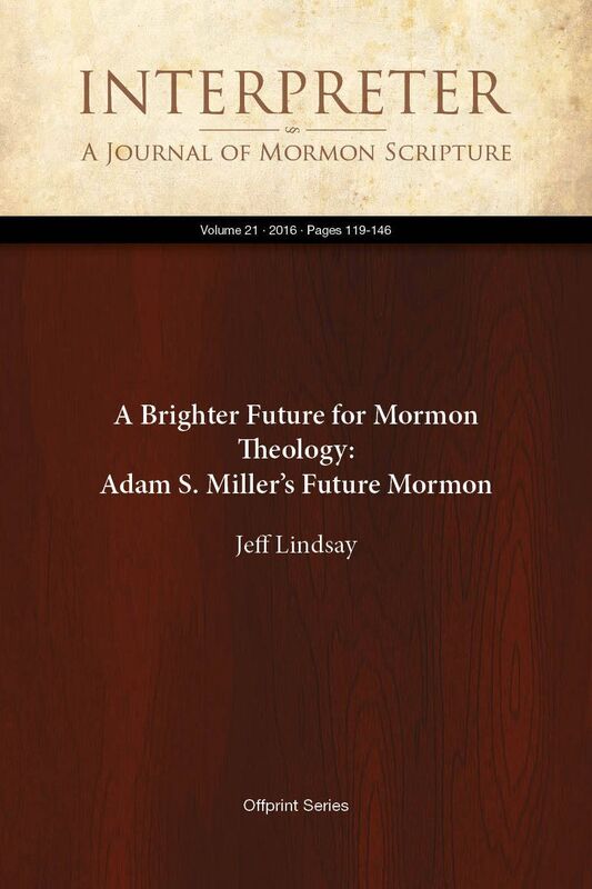 A Brighter Future for Mormon Theology: Adam S. Millers Future Mormon