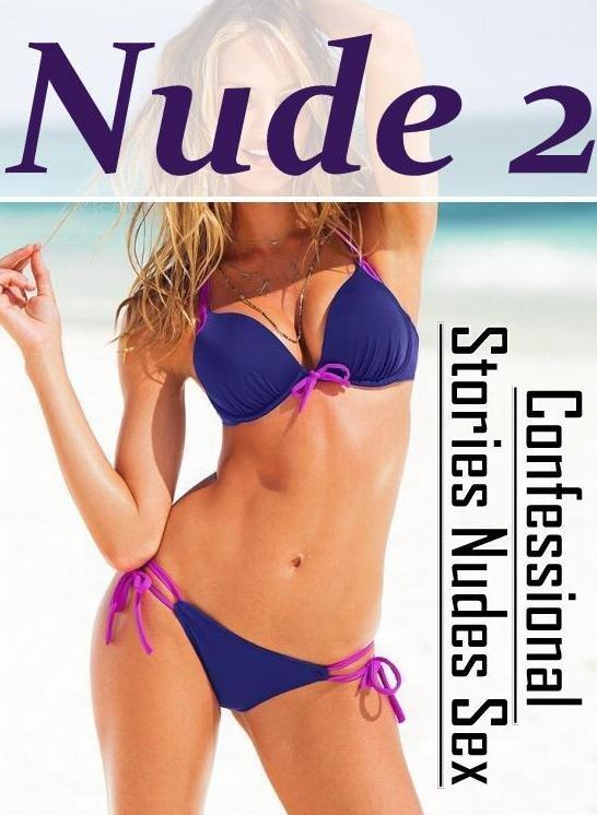 Blow Job: Confessional Stories Nudes Sex Nude 2" ( Erotic Photography, Erotic Stories, Nude Photos, Naked , Lesbian, She-male, Gay, Fetish, Bondage, Sex, Erotica, Hentai, Blow Job, Three-sum , XXX)