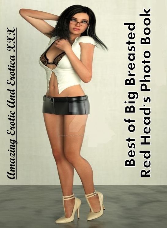 Breast: Amazing Erotic And Erotica XXX Best of "Big Breasted Red Head's Photo Book" ( Erotic Photography, Erotic Stories, Nude Photos, Naked , Lesbian, She-male, Gay, Fetish, Bondage, Sex, Erotica, Hentai, Blow Job, Three-sum , XXX)