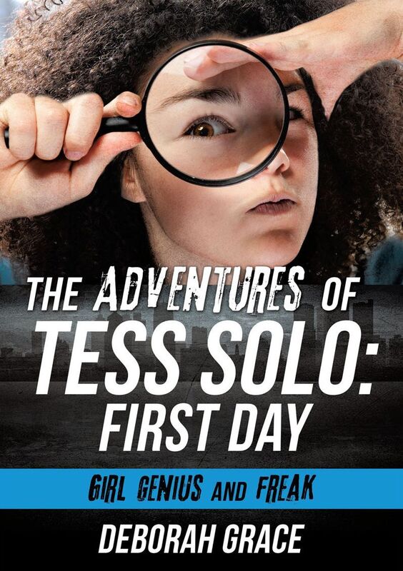 The Adventures of Tess Solo : First Day