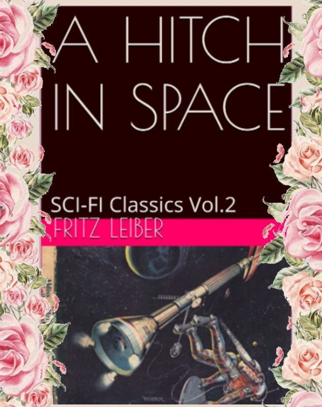 A HITCH IN SPACE BY FRITZ LEIBER